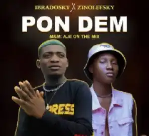 Ibradosky - Pon Dem ft. Zinoleesky